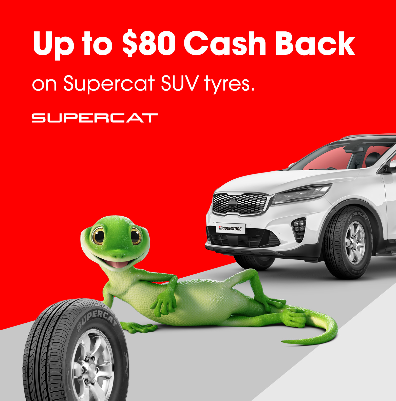Up to $80 Cash Back on Supercat SUV tyres.